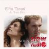 Tom dice and Elisa Tovati - Il nous faut