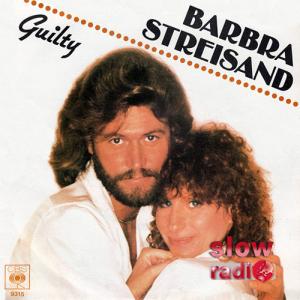 Barbra Streisand & Barry Gibb - Guilty