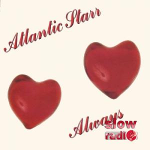 Atlantic starr - Always